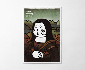 Mona Lisa "Stop looking at me." Postcard
